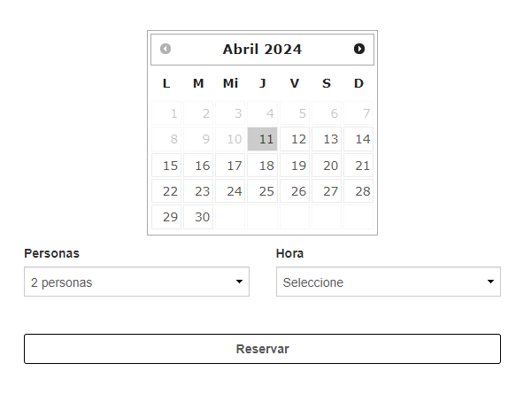 Calendario para seleccionar la fecha de la reserva. Selección del número de personas que asistirán a la reserva. Seleccionar la hora de la reserva. Botón para finalizar la reserva.